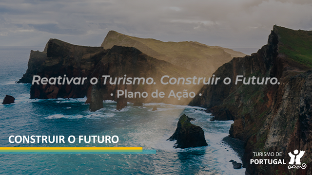 Plano de Ação Reativar o Turismo | Construir o Futuro​ Pilar Construir o Futuro